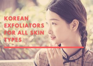 Here Are The Best Korean Exfoliators Of 2023 | 8 Products For Blemish-Free, Clear Skin 12 best korean exfoliator