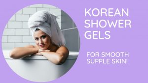 10 Amazing Korean Body Wash And Shower Products In 2023| For Softer, Cleaner Skin! 23 best korean body wash