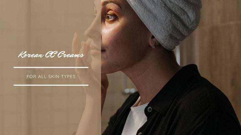 10 Best Korean CC Creams 2023 | For All Skin Types