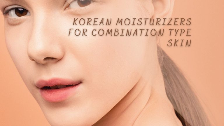 9 Best Korean Moisturizer For Combination Skin 2023