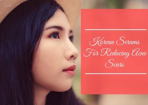 Korean Serum For Acne Prone Skin Reviews 2023 | 8 Skincare Products For Blemish-Free Skin 10 best korean serum for acne scars