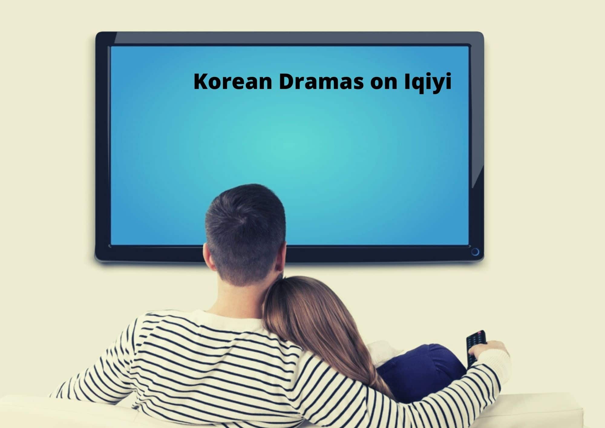 Korean Dramas on Iqiyi