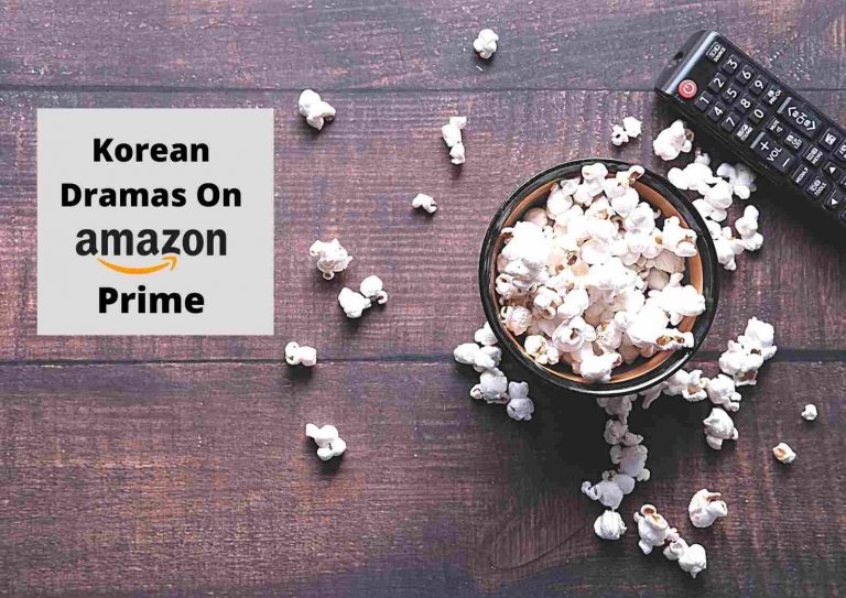 6 Best Korean Dramas on Amazon Prime | K-Dramas To Binge Today!