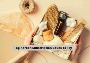 Top Korean Subscription Boxes To Try