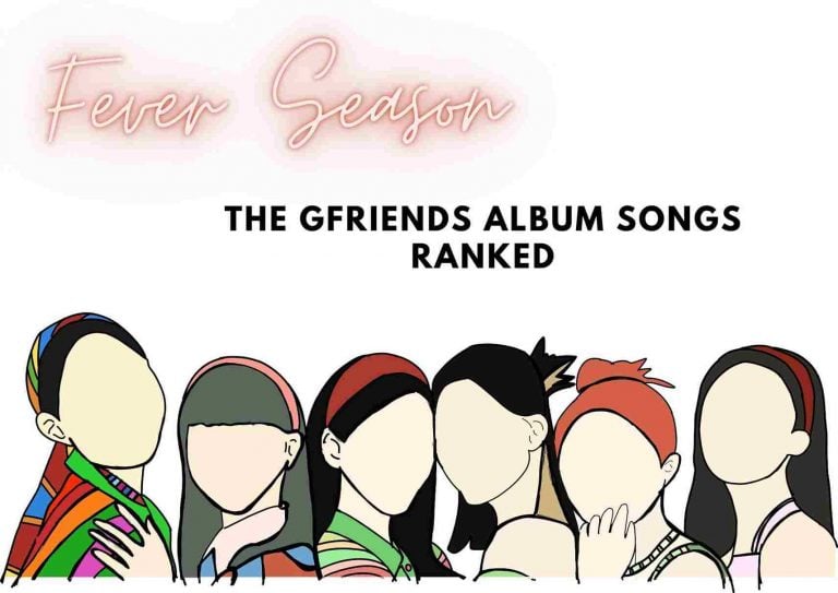 Gfriend’s Fever Season Ranked | Album Review, Song Ratings And More