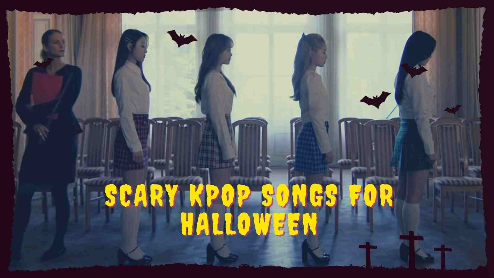 K-Pop Songs That Will Spook You For Halloween