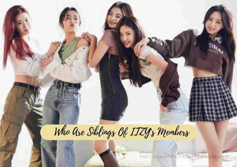 All About Siblings Of ITZY’s Members | Do All 6 Members Have Brothers Or Sisters?