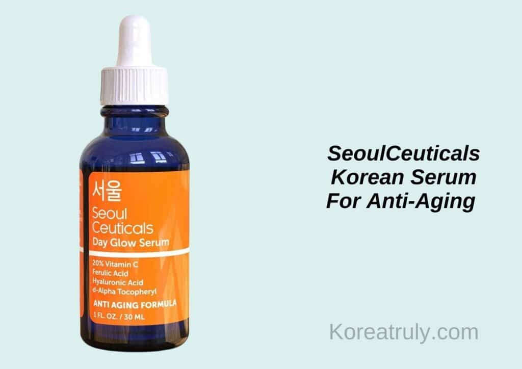 SeoulCeuticals Korean Serum For Anti-Aging